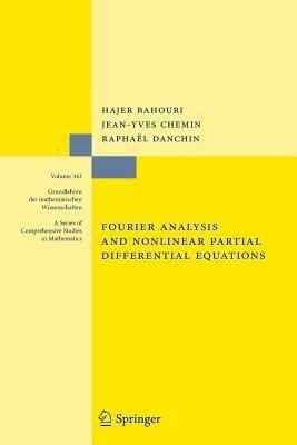 Fourier Analysis and Nonlinear Partial Differential Equations(English, Paperback, Bahouri Hajer)