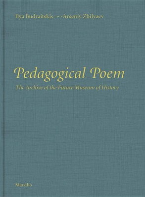 Pedagogical Poem(English, Hardcover, Budraitskis Ilya)