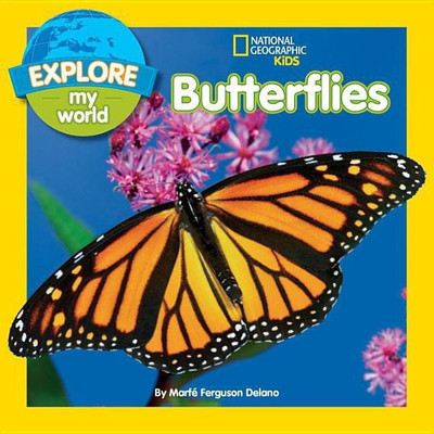 Explore My World: Butterflies(English, Paperback, Delano Marfe Ferguson)
