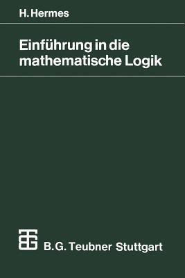 Einfuehrung in die mathematische Logik(German, Paperback, Hermes Hans)