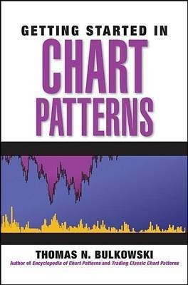 Getting Started in Chart Patterns(English, Electronic book text, Bulkowski Thomas N.)