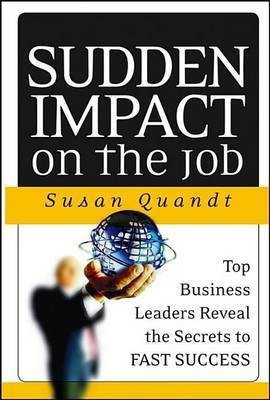 Sudden Impact on the Job(English, Electronic book text, Quandt Susan)