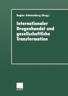 Internationaler Drogenhandel und gesellschaftliche Transformation(German, Paperback, unknown)