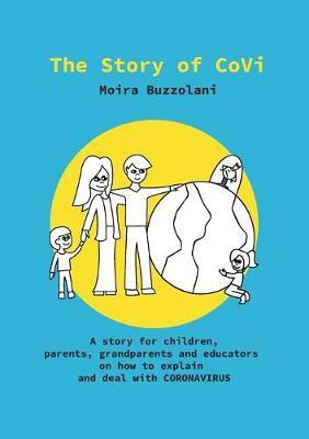 The Story of CoVi(English, Paperback, Buzzolani Moira)