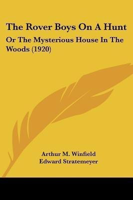 The Rover Boys On A Hunt(English, Paperback, Winfield Arthur M)