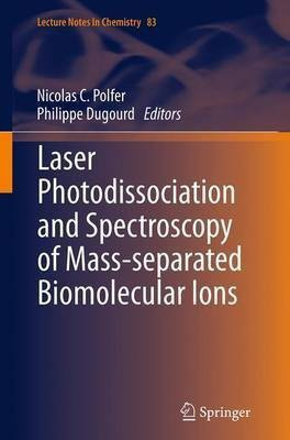 Laser Photodissociation and Spectroscopy of Mass-separated Biomolecular Ions(English, Paperback, unknown)