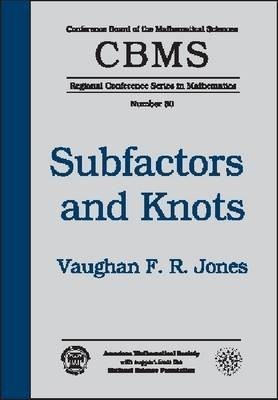 Subfactors and Knots Expository Lectures(English, Paperback, unknown)