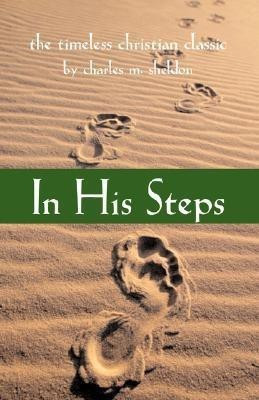 In His Steps(English, Paperback, Sheldon Charles M)