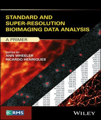Standard and Super-Resolution Bioimaging Data Analysis(English, Hardcover, unknown)