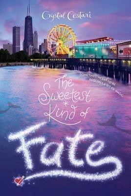 The Sweetest Kind of Fate(English, Paperback, Cestari Crystal)