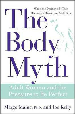 The Body Myth(English, Electronic book text, Maine Margo)