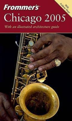 Frommer's Chicago 2005(English, Electronic book text, Blackwell Elizabeth Canning)