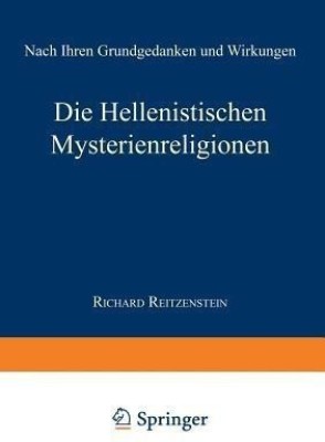 Die Hellenistischen Mysterienreligionen(German, Paperback, Reitzenstein Richard)