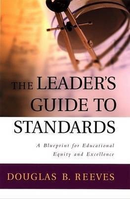 The Leader's Guide to Standards(English, Electronic book text, Reeves Douglas B.)