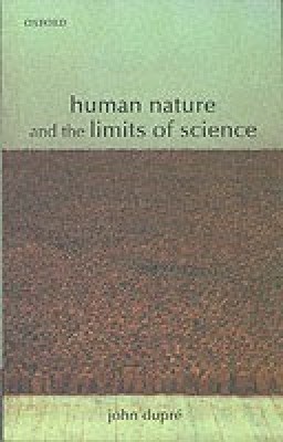 Human Nature and the Limits of Science(English, Paperback, Dupre John)