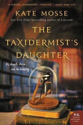 The Taxidermist's Daughter(English, Paperback, Mosse Kate)