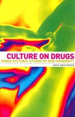 Culture on Drugs(English, Paperback, Boothroyd Dave)