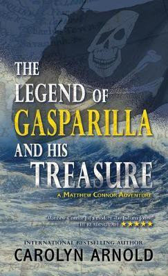 The Legend of Gasparilla and His Treasure(English, Paperback, Arnold Carolyn)