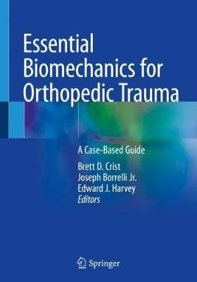Essential Biomechanics for Orthopedic Trauma(English, Paperback, unknown)