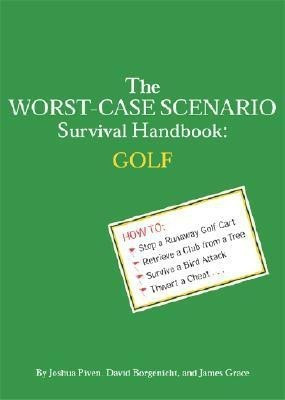 Worst Case Scenario Survival Handbk Golf(English, Paperback, Piven Joshua)
