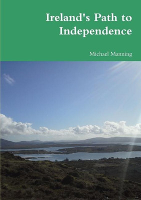 Ireland's Path to Independence(English, Paperback, Manning Michael)