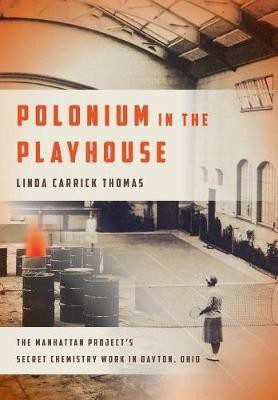 Polonium in the Playhouse(English, Hardcover, Thomas Linda Carrick)