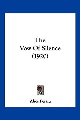 The Vow Of Silence (1920)(English, Paperback, Perrin Alice)