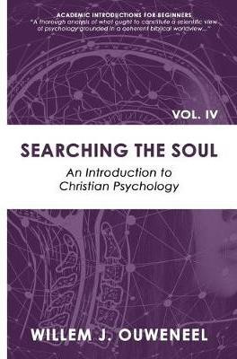 Searching the Soul(English, Paperback, Ouweneel Willem J)