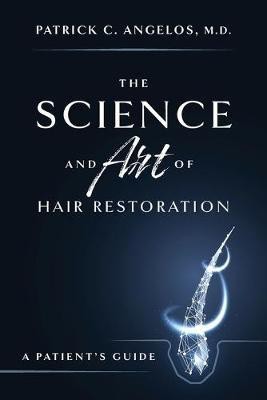 The Science And Art Of Hair Restoration(English, Paperback, Angelos Patrick C.)