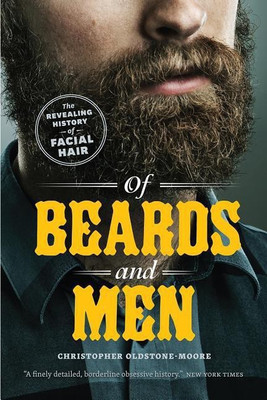 Of Beards and Men(English, Paperback, Oldstone-Moore Christopher)