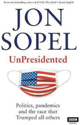 UnPresidented(English, Paperback, Sopel Jon)