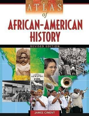Atlas of African-American History(English, Paperback, Ciment James)