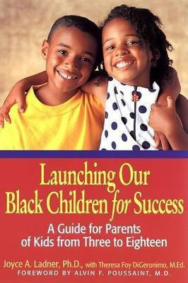 Launching Our Black Children for Success(English, Electronic book text, Ladner Joyce A.)