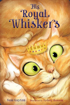 His Royal Whiskers(English, Paperback, Gayton Sam)