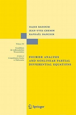 Fourier Analysis and Nonlinear Partial Differential Equations(English, Hardcover, Bahouri Hajer)