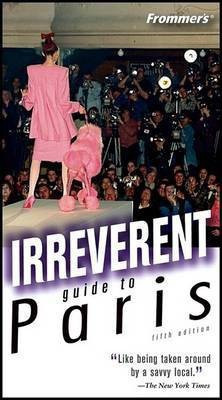 Frommer's Irreverent Guide to Paris(English, Electronic book text, Lobrano Alec)