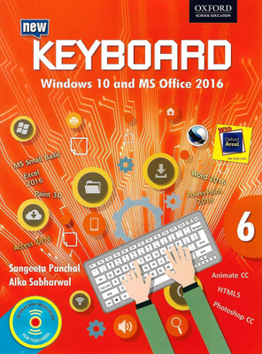 OXFORD, NEW KEYBOARD CLASS - 6 ( WINDOWS 10 AND MS OFFICE 2016 )(English, Paperback, ALKA SABHARWAL)