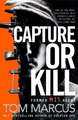 Capture or Kill(English, Paperback, Marcus Tom)