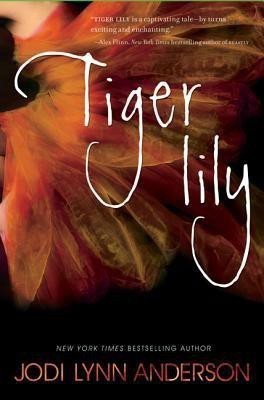 Tiger Lily(English, Hardcover, Anderson Jodi Lynn)