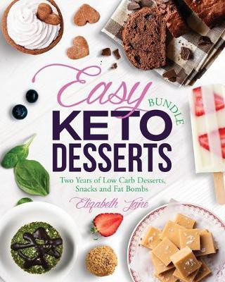 Easy Keto Desserts Bundle(English, Paperback, Jane Elizabeth)