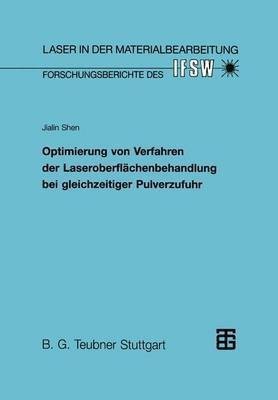 Optimierung von Verfahren der Laseroberflaechenbehandlung bei gleichzeitiger Pulverzufuhr(German, Paperback, unknown)