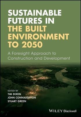 Sustainable Futures in the Built Environment to 2050(English, Paperback, unknown)
