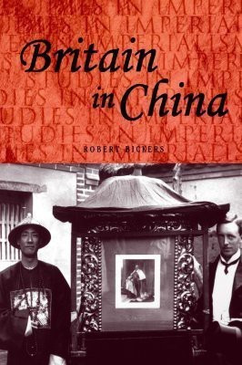 Britain in China(English, Paperback, Bickers Robert)