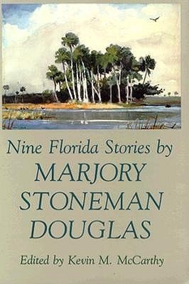 Nine Florida Stories(English, Paperback, Douglas Marjory Stoneman)