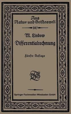 Differentialrechnung unter Beruecksichtigung der praktischen Anwendung in der Technik mit zahlreichen Beispielen und Aufgaben versehen(German, Paperback, Lindow Martin)