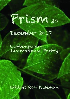 Prism 30 - December 2017(English, Paperback, Wiseman Ronald)