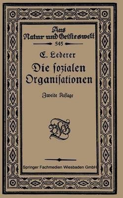 Die Sozialen Organisationen(German, Paperback, Lederer Emil)