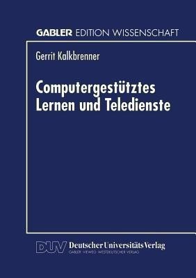 Computergestuetztes Lernen und Teledienste(German, Paperback, unknown)
