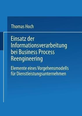 Einsatz der Informationsverarbeitung bei Business Process Reengineering(German, Paperback, unknown)