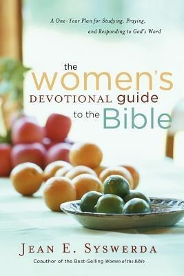 The Women's Devotional Guide to the Bible(English, Paperback, Syswerda Jean E.)